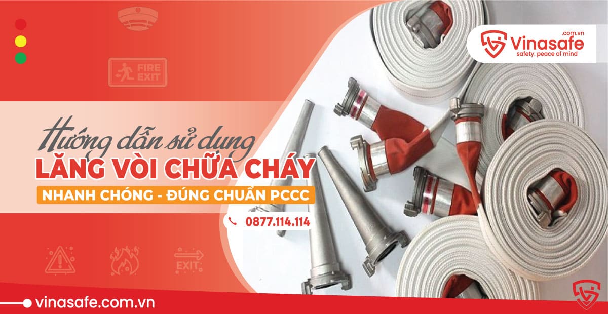 Hướng dẫn sử dụng Lăng Vòi chữa cháy