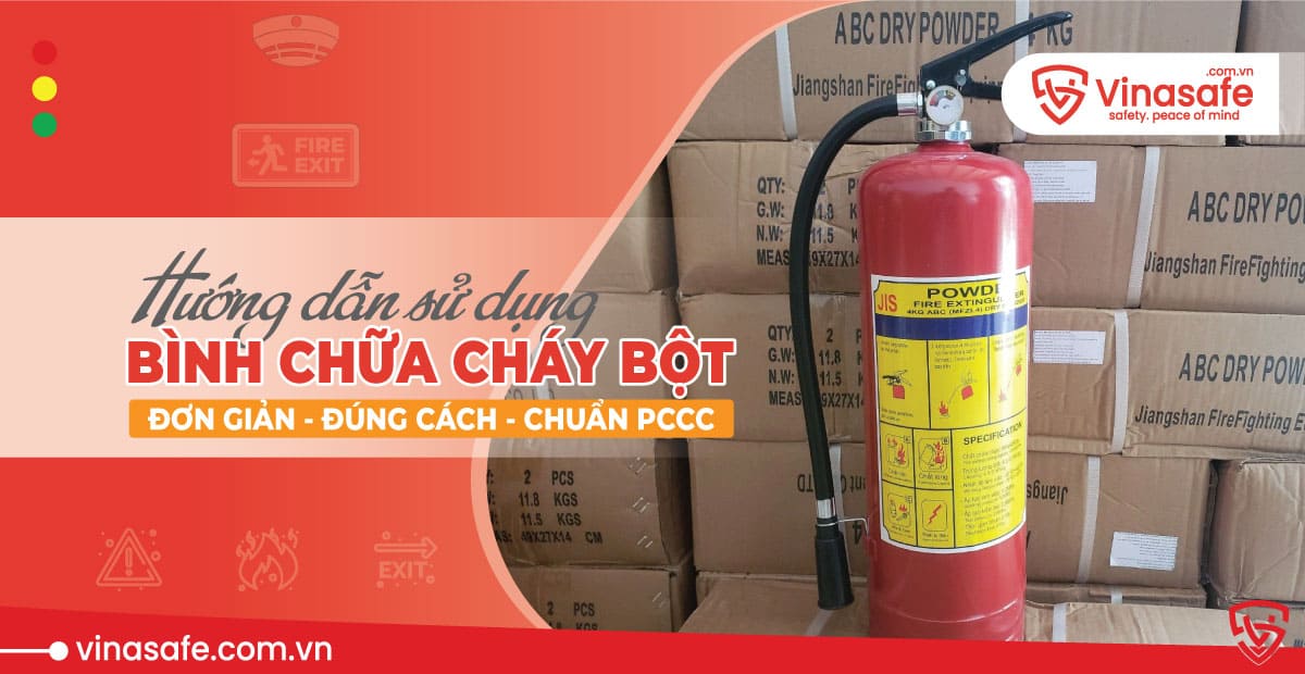 Hướng dẫn sử dụng bình chữa cháy Bột đúng chuẩn PCCC