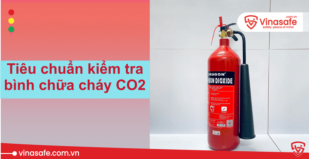 tiêu chuẩn kiểm tra bình chữa cháy CO2