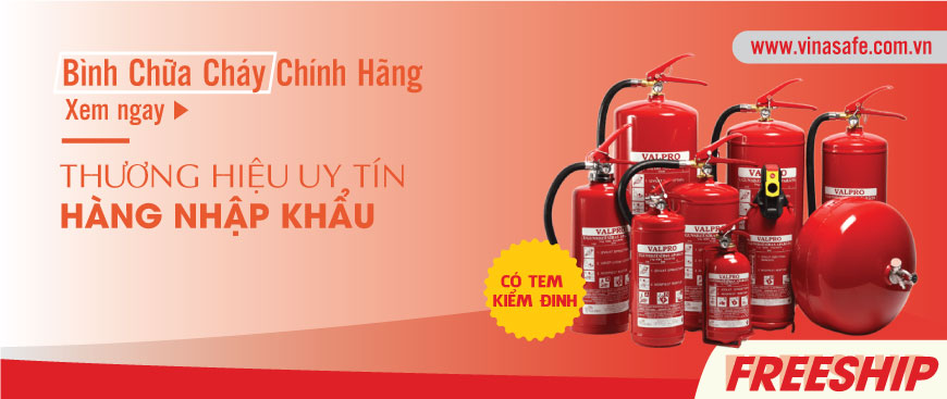 Phân phối bình chữa cháy chính hãng của các thương hiệu nổi tiếng