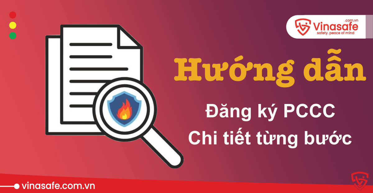 Cách đăng ký phòng cháy chữa cháy chi tiết 2025