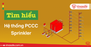 Tìm hiểu hệ thống chữa cháy Sprinkler