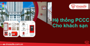 hệ thống phòng cháy chữa cháy trong khách sạn
