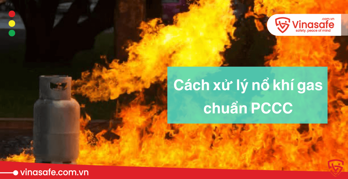 cách xử lý nổ khí gas