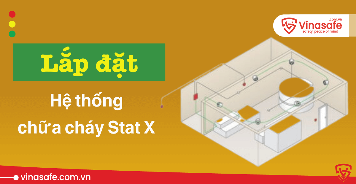 lắp đặt hệ thống chữa cháy Stat X