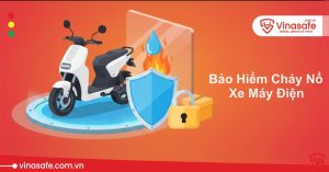 Bảo Hiểm Cháy Nổ Xe Máy Điện