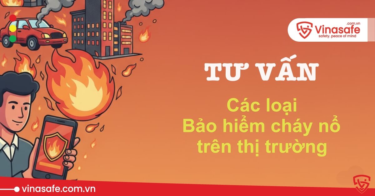 các loại bảo hiểm cháy nổ
