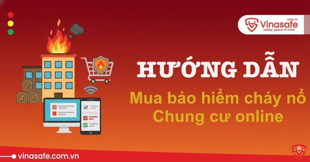 hướng dẫn cách mua bảo hiểm cháy nổ chung cư online
