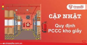 Quy định phòng cháy chữa cháy kho giấy